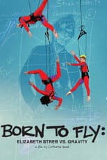 Poster for Born to Fly: Elizabeth Streb vs. Gravity