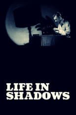 Poster for Life in Shadows