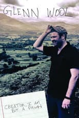 Poster for Glenn Wool: Creator, I Am but a Pawn