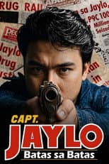 Poster for Captain Jaylo: Batas sa batas