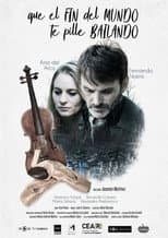 Poster for Que el fin del mundo te pille bailando