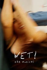 Poster for WET! The Musical