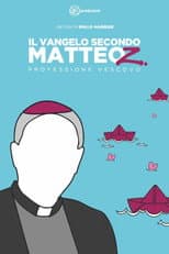 Poster for Il Vangelo secondo Matteo Z. - Professione Vescovo