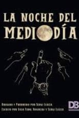 Poster for La Noche del mediodía