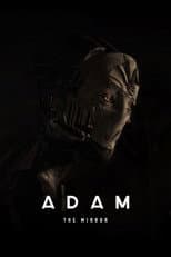 Poster for Adam: The Mirror