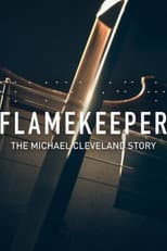 Poster for Flamekeeper: The Michael Cleveland Story