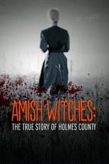 Poster for Amish Witches: The True Story of Holmes County
