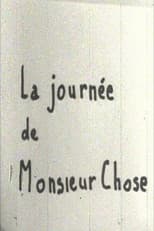 Poster for La journée de Monsieur Chose