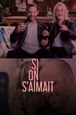 Poster for Si on s'aimait