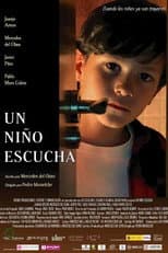 Poster for UN NIÑO ESCUCHA
