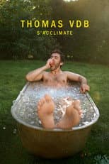 Poster for Thomas VDB acclimatizes