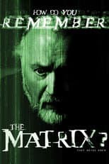 Poster for How Do You Remember The Matrix?