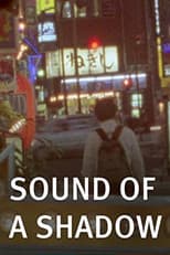 Poster for Sound of a Shadow