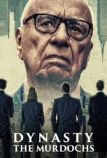 Poster for Dynasty: The Murdochs