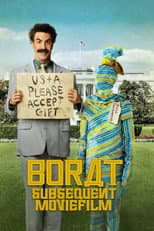 Poster for Borat Subsequent Moviefilm: Delivery of Prodigious Bribe to American Regime for Make Benefit Once Glorious Nation of Kazakhstan