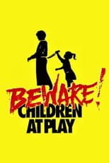 Poster for Beware: Children at Play