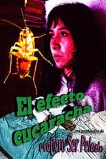 Poster for El Efecto Cucaracha