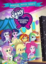 Poster for My Little Pony: Equestria Girls - Magical Movie Night