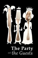 Poster for The Party and the Guests