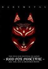 Poster for BABYMETAL THE FIVE FOX FESTIVAL IN JAPAN - RED FOX FESTIVAL