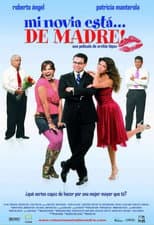 Poster for Mi novia está... de madre!