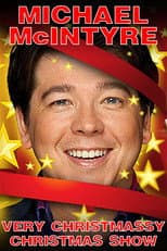 Poster for Michael McIntyre's Very Christmassy Christmas Show