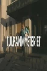 Poster for Tulpanmysteriet