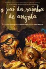Poster for The Father of the Queen of Angola