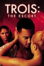 Poster for Trois 3: The Escort