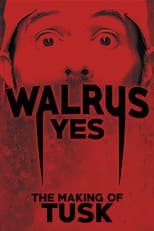 Poster for Walrus Yes: The Making of Tusk