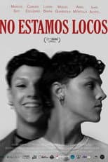 Poster for No estamos locos