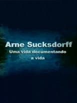 Poster for Arne Sucksdorff: Uma Vida Documentando a Vida