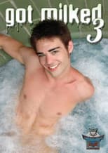 Poster for Got Milked 3