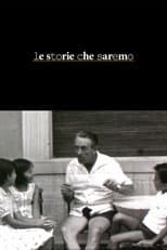 Poster for Le storie che saremo