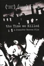 Poster for The Time We Killed