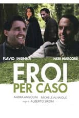 Poster for Eroi per caso