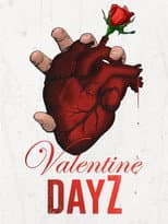 Poster for Valentine DayZ
