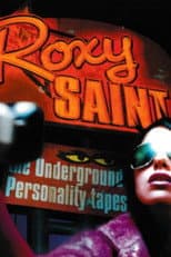 Poster for Roxy Saint: The Underground Personality Tapes