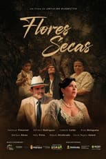 Poster for Flores Secas
