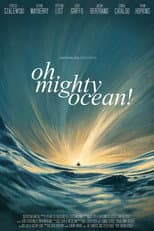 Poster for Oh, Mighty Ocean!