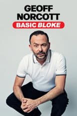 Poster for Geoff Norcott: Basic Bloke