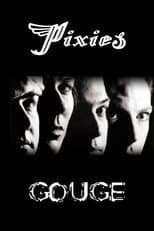 Poster for Pixies: Gouge
