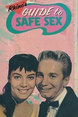 Poster for Rhino's Guide to Safe Sex