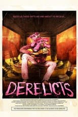 Poster for Derelicts