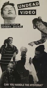 Poster for Undead Video: The Short Films of Johnny Dickie