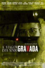 Poster for A Viagem Está Sendo Gravada