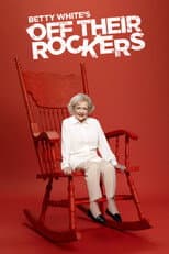 Poster for Betty White's Off Their Rockers