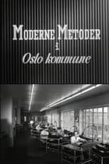 Poster for Oslofilm: Moderne metoder i Oslo kommune