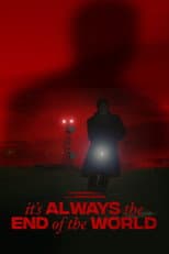 Poster for It's Always the End of the World