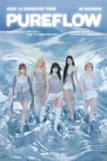 Poster for 2026 LE SSERAFIM TOUR ‘PUREFLOW’ IN INCHEON